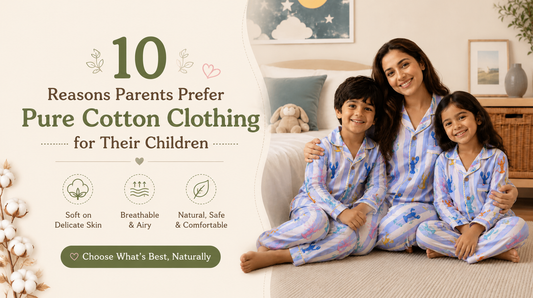 10 Reasons Parents Prefer Pure Cotton Clothing for Their Children